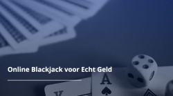 Online blackjack voor echt geld