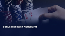 Bonus Blackjack Nederland 2023: De Beste Bonus bij Casino’s